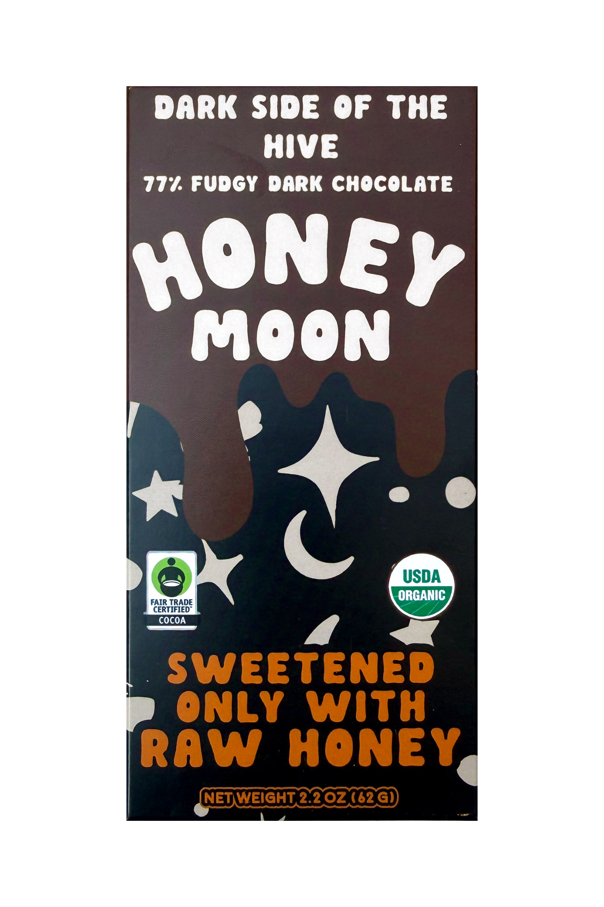 A front-facing chocolate bar package labeled 'Honey Moon' with the flavor text 'Dark Side of the Hive' and '77% Fudgy Dark Chocolate.' The package is dark brown and black with white lettering and honey-colored drips, plus orange text reading 'Sweetened Only with Raw Honey.